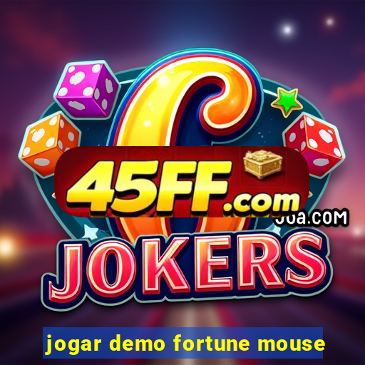 jogar demo fortune mouse